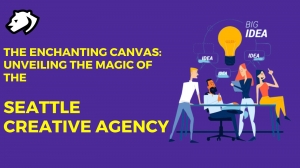 The Enchanting Canvas: Unveiling the Magic of the Seattle Creative Agency